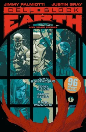 Cell Block Earth & Other Stories TP by Jimmy Palmiotti and Justin Gray