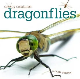 Creepy Creatures: Dragonflies by The Creative Company